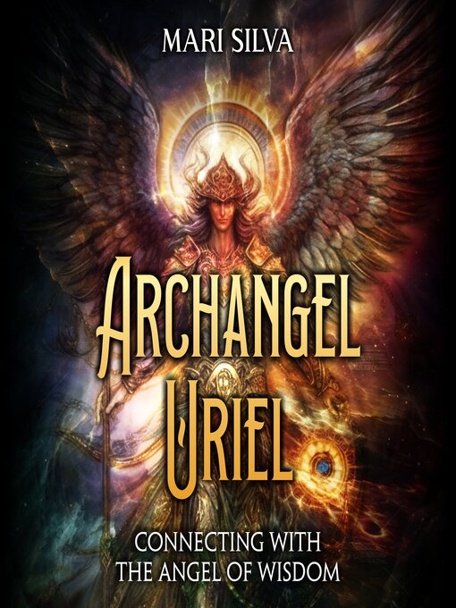 Title details for Archangel Uriel by Mari Silva - Wait list